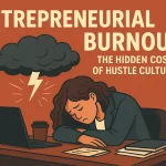 Entrepreneurial Burnout
