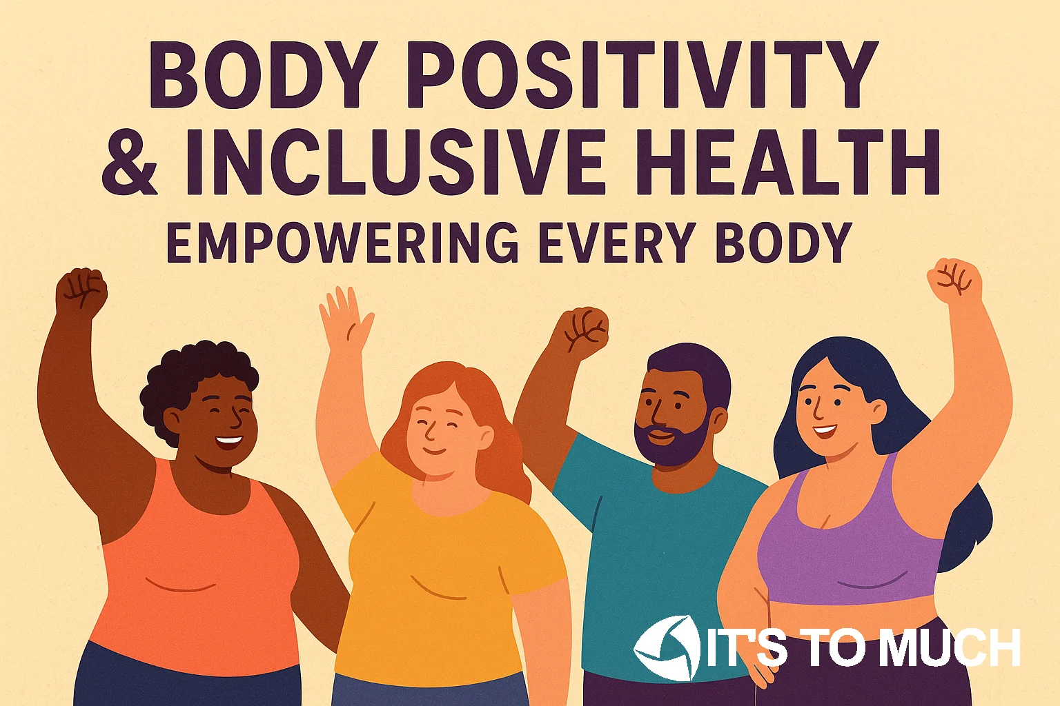 Body Positivity & Inclusive Health